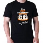 GRAPHIC MESSAGE UNISEX T-SHIRT (All men are created equal, but ONLY THE BEST ARE BORN IN...)