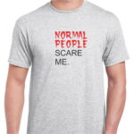 Funny Quote Tshirt..
