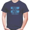 No Pain No Gain Tshirt