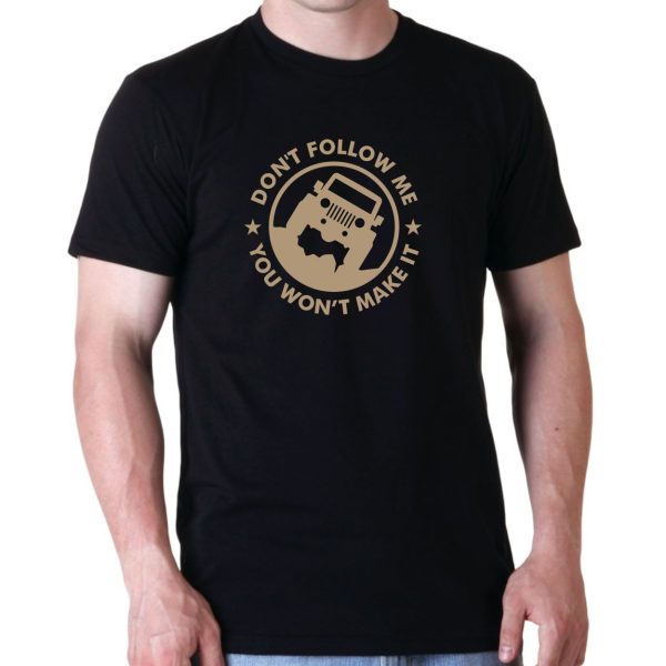 4X4 JEEP - Don't Follow Me - Tshirt