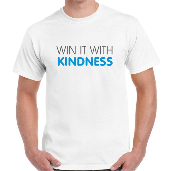 WIN WITH KINDNESS Tshirt